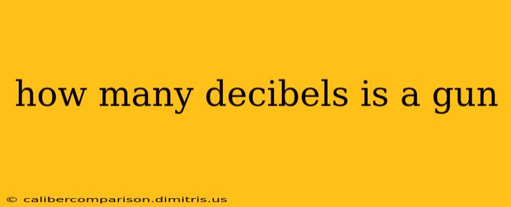 how many decibels is a gun