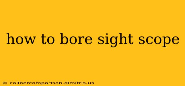 how to bore sight scope