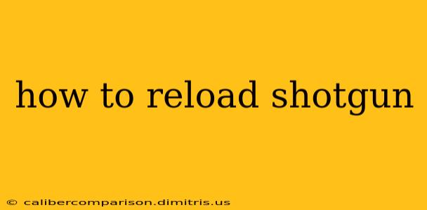 how to reload shotgun