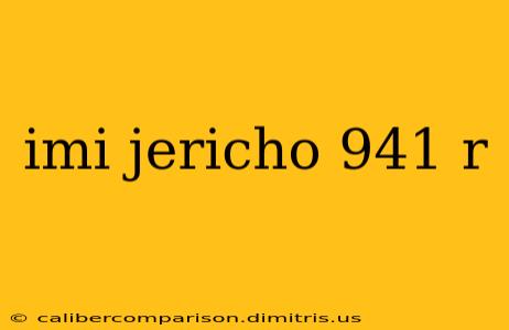 imi jericho 941 r