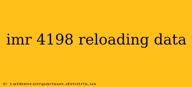 imr 4198 reloading data