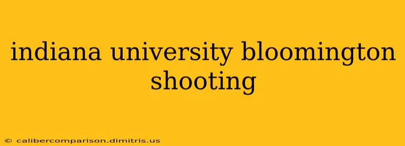 indiana university bloomington shooting