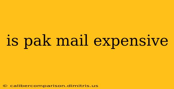 is pak mail expensive