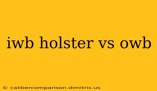 iwb holster vs owb