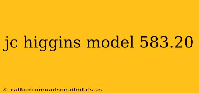 jc higgins model 583.20