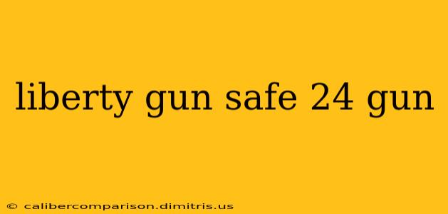 liberty gun safe 24 gun