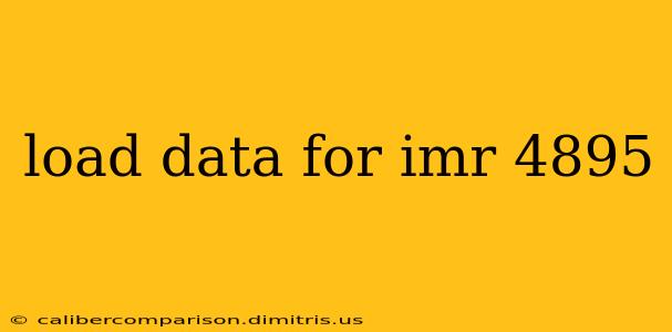 load data for imr 4895