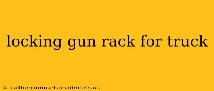 locking gun rack for truck