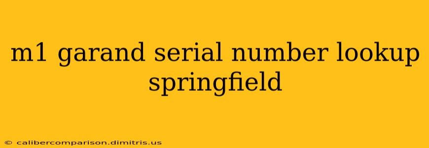 m1 garand serial number lookup springfield