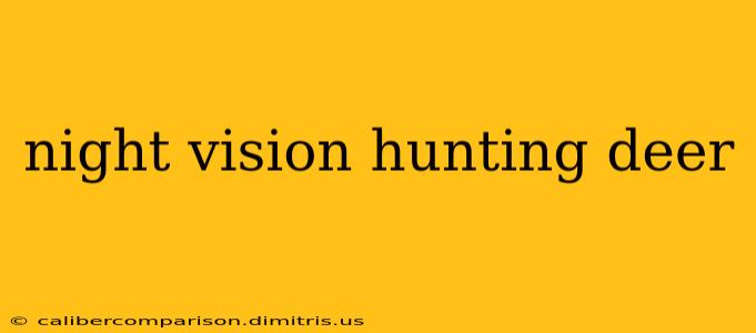 night vision hunting deer