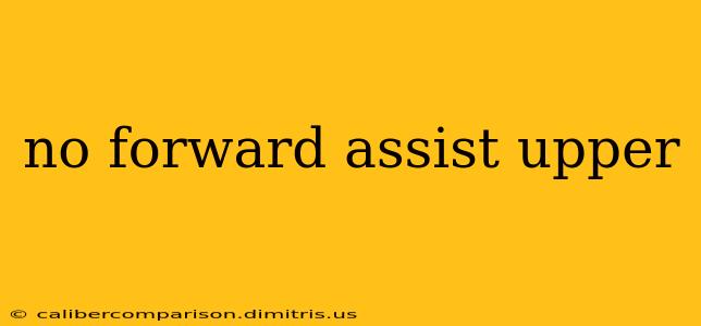 no forward assist upper