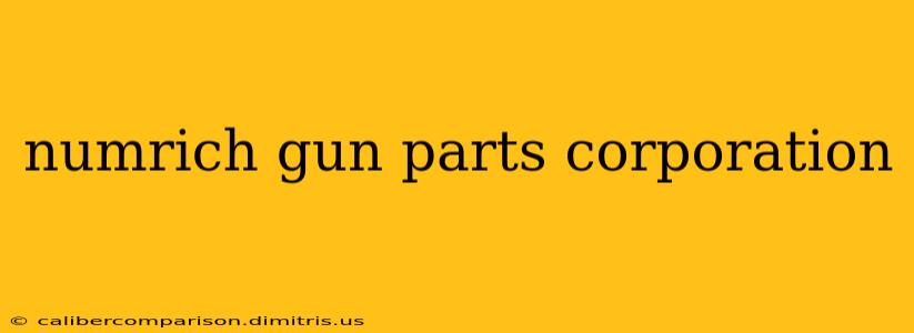 numrich gun parts corporation