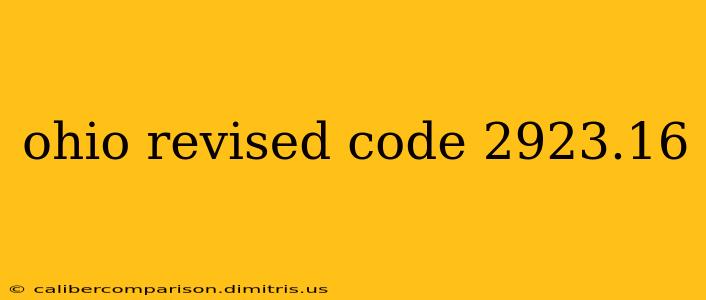 ohio revised code 2923.16