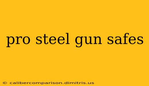 pro steel gun safes