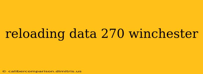 reloading data 270 winchester