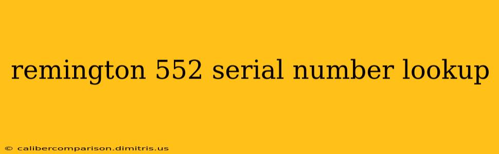 remington 552 serial number lookup