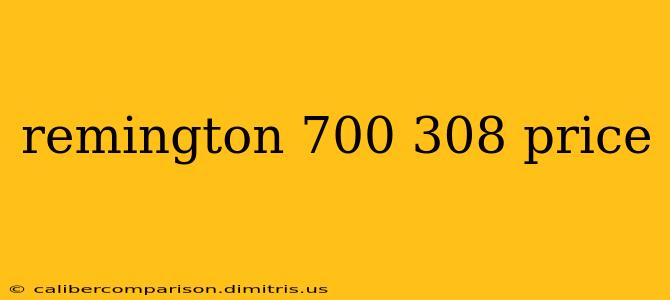 remington 700 308 price