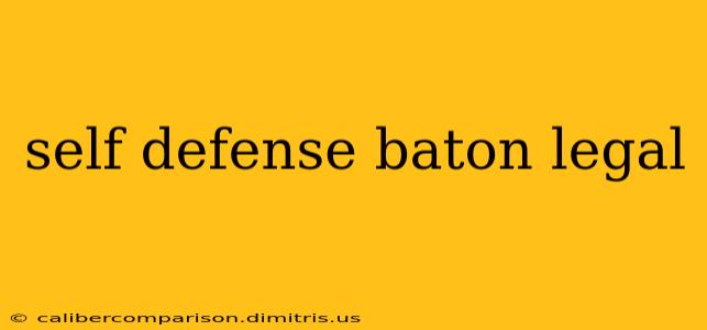 self defense baton legal