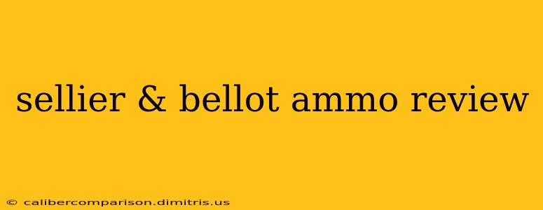 sellier & bellot ammo review