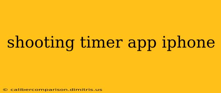 shooting timer app iphone