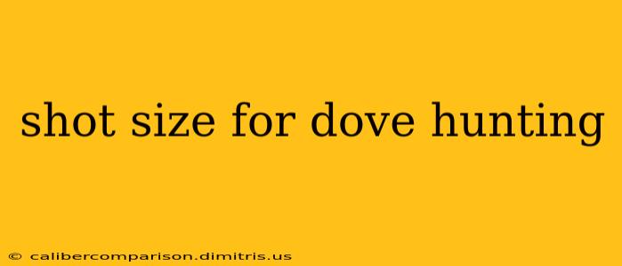 shot size for dove hunting