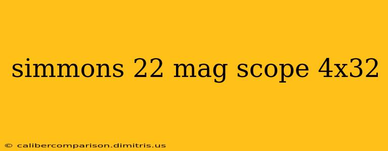 simmons 22 mag scope 4x32