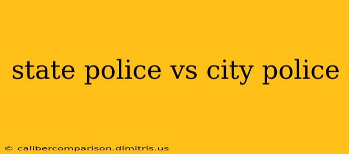 state police vs city police