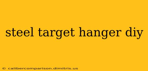 steel target hanger diy