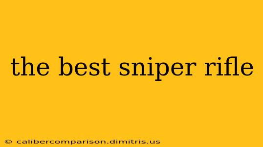 the best sniper rifle