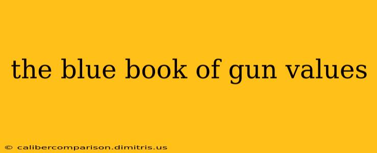 the blue book of gun values