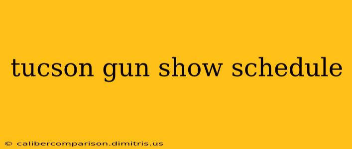 tucson gun show schedule