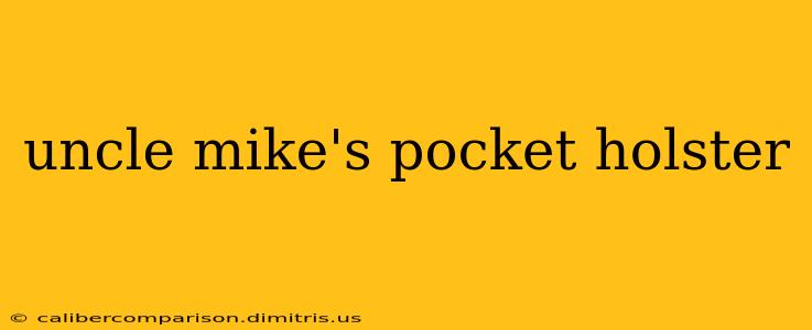 uncle mike's pocket holster