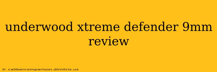 underwood xtreme defender 9mm review