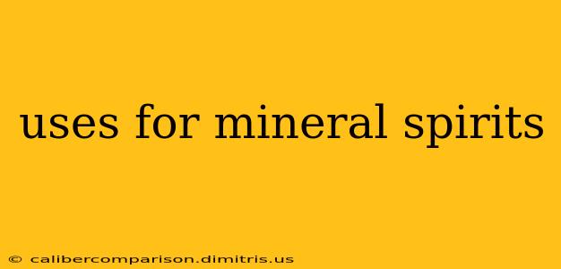 uses for mineral spirits