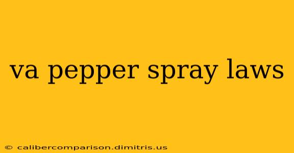 va pepper spray laws