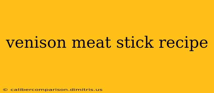 venison meat stick recipe