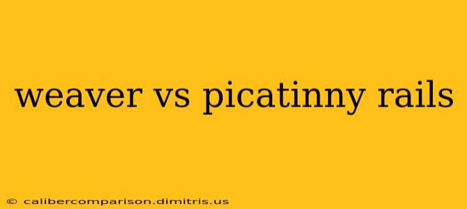 weaver vs picatinny rails