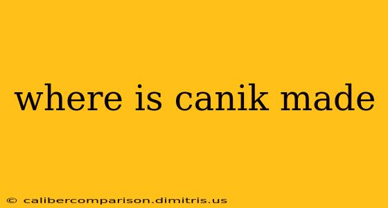 where is canik made