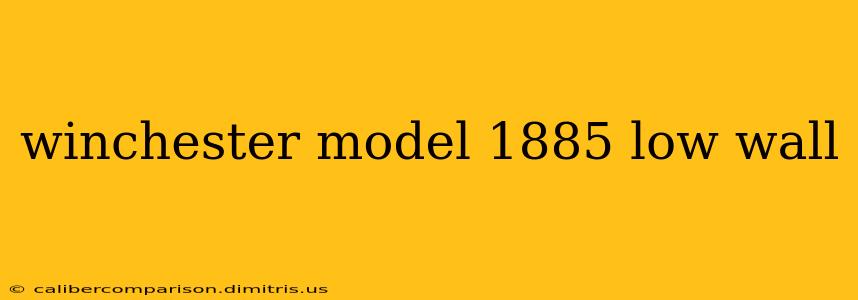 winchester model 1885 low wall