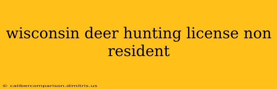 wisconsin deer hunting license non resident