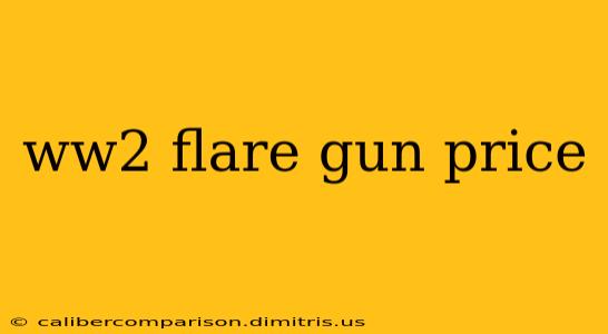 ww2 flare gun price