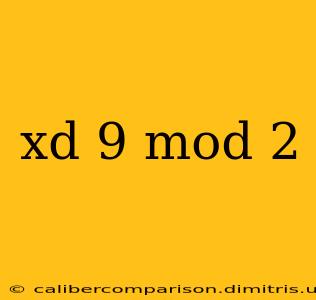 xd 9 mod 2